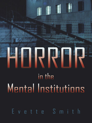 cover image of Horror in the Mental Institutions